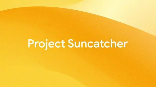 把机器学习技术延伸至太空领域，谷歌推出ProjectSuncatcher研究项目