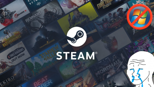 时代的眼泪！Steam即将正式淘汰Win7系统与32位用户