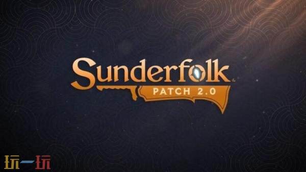 战术冒险游戏《Sunderfolk》的2.0版本更新将于3月10日正式上线